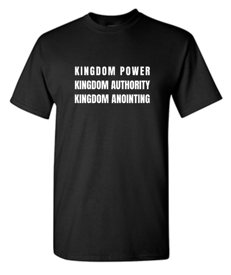 KINGDOM POWER AUTHORITY ANOINTING UNISEX T-SHIRT