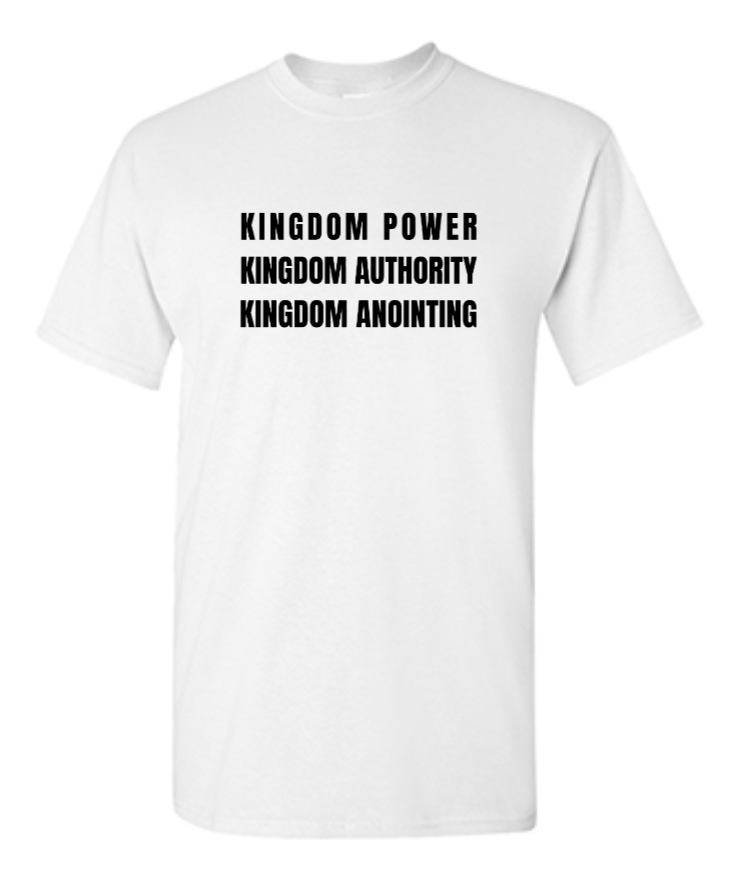 KINGDOM POWER AUTHORITY ANOINTING UNISEX T-SHIRT